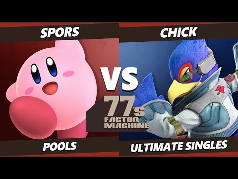 77s FM7 - SPors (Kirby) Vs. Chick (Falco, Chrom) SSBU Ultimate Tournament