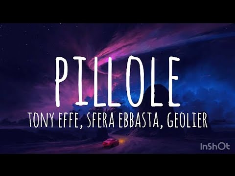 Tony Effe, Sfera Ebbasta, Geolier - PILLOLE (Testo Lyrics)