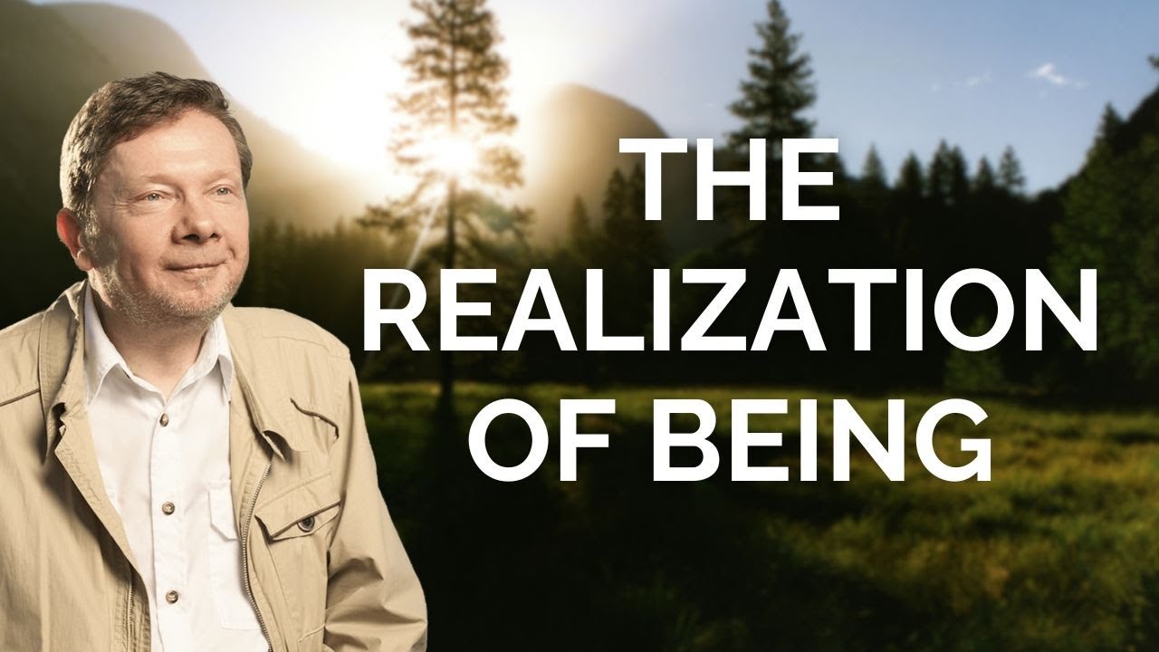 Eckhart Tolle on the Realization of Being