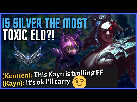 I TOOK MY KAYN INTO SILVER 4 IS THIS THE MOST TOXIC ELO?! MY ENTIRE TEAM FLAMED ME!