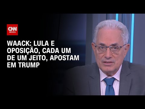 Waack: Lula e oposição, cada um de um jeito, apostam em Trump | WW
