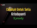 Krisdayanti Cobalah Untuk Setia Karaoke