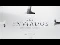 Primer Tráiler De Los Enviados Serie Original De Paramount