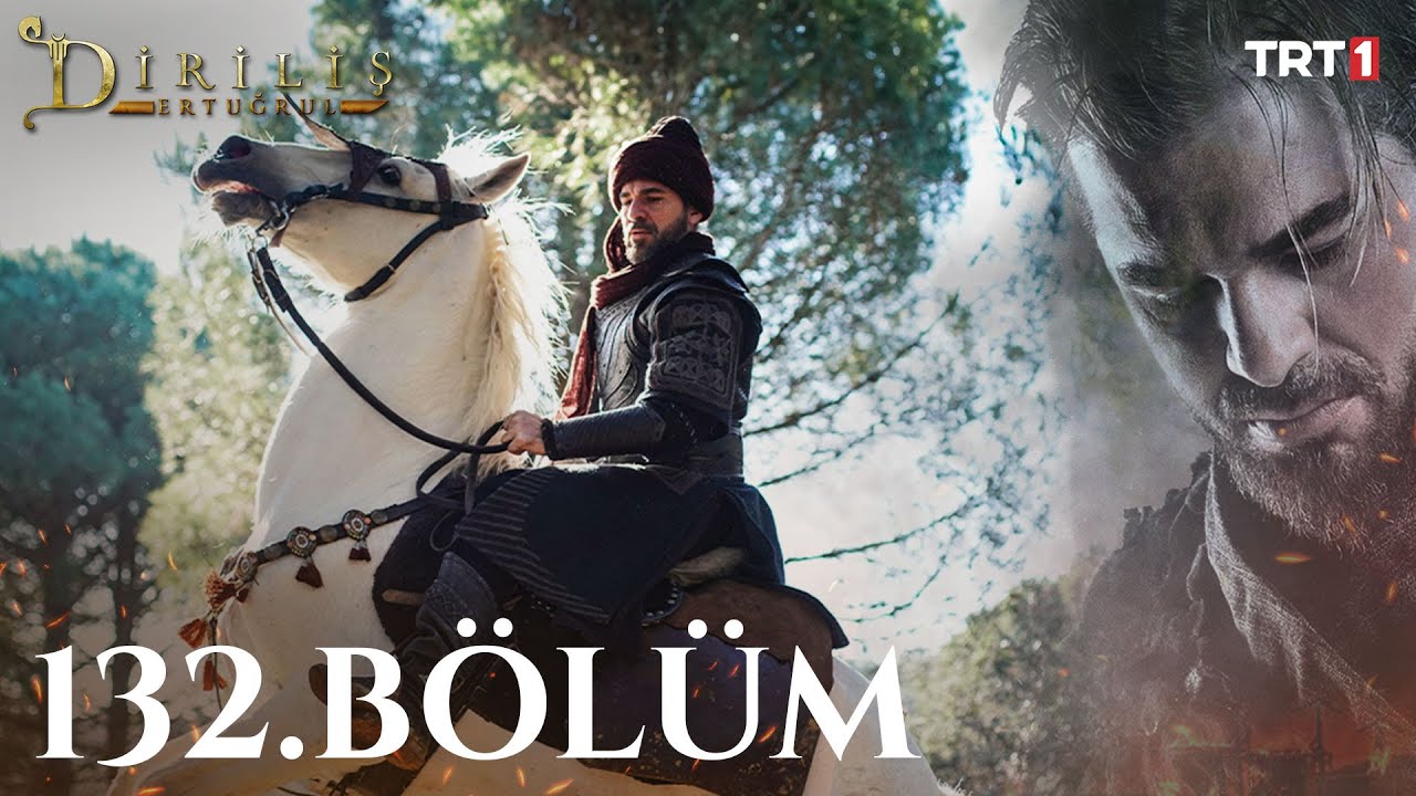 Dirilis Ertugrul - Resurrection Season 5 Episode 132 With English Subtitles