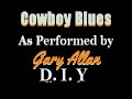 Gary Allan - Cowboy Blues (Instrumental+Whistle)
