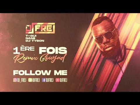 Dj Frej Feat T-Gui, Nanii & Dj Tyson - 1ère Fois "Imen Es & Alonzo" (New Remix Kompa Gouyad 2020)