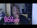 Sorry Not Sorry
