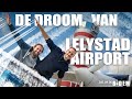 LELYSTAD AIRPORT: WAT GEBEURT ER MET DE MILJOENENDROOM? | Tot op de Bodem #1
