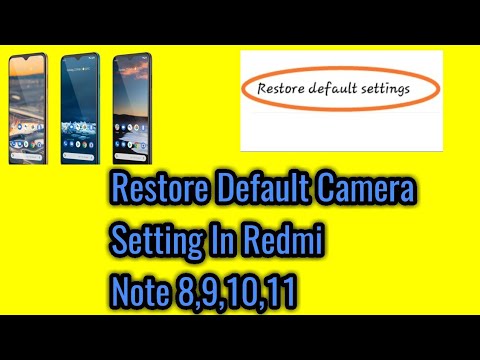 How to restore default camera setting in redmi note 8,9,10,11.