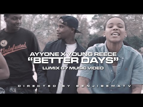 Ayyone x Young Reece - Better Days (LUMIX G7) Dir. by BenjiBemaTV