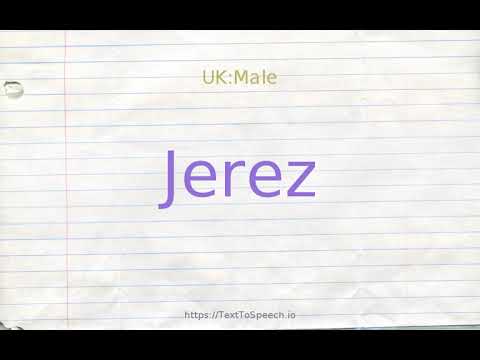 How to pronounce jerez