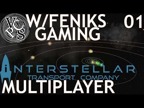 Ep01 - Multiplayer Interstellar Transport Company with Feniks Gaming