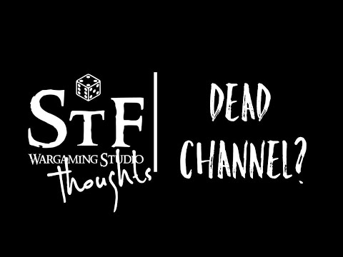 Is the channel Dead? An update from STF Wargaming Studio