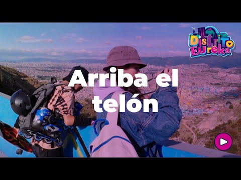 DISTRITO EUREKA - Arriba el telón
