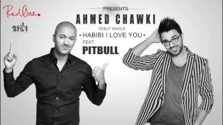 Chawki - Habibi I Love You Ft. Pitbull (EXCLUSIVE) | شوقي