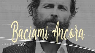 Jovanotti - Baciami Ancora (Testo) 🎵