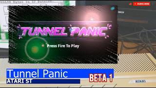 Atari ST -=Tunnel Panic=- beta1
