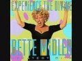 BETTE MIDLER SINCE YOU STAYED HERE - Dale's council and advice service BETTE MIDLER SINCE YOU STAYED HERE