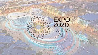 Expo 2020 - The world’s greatest show has arrived!