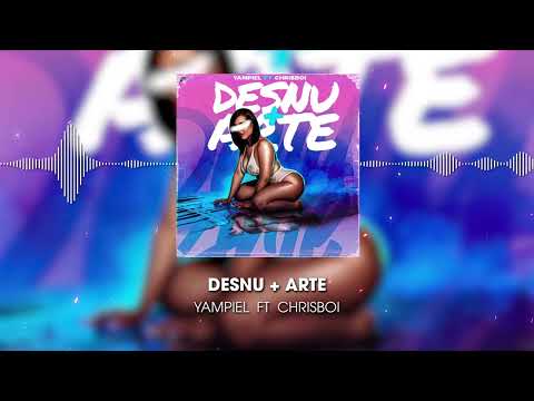 Yampiel ft ChrisBoi - DESNUDARTE 👻