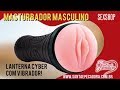 Masturbador Lanterna Cyberskin Masculino SexShop Santa Pecadora