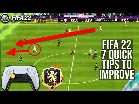 7 EASY TIPS TO INSTANTLY IMPROVE YOUR PERFORMANCE TO SCORE MORE GOALS AND WIN MORE GAMES - FIFA 22