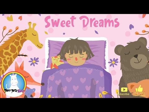 Sweet Dreams * Lullaby * Relaxing Music for Bedtime * Soothe Your Baby to Sleep * Time for Bedtime