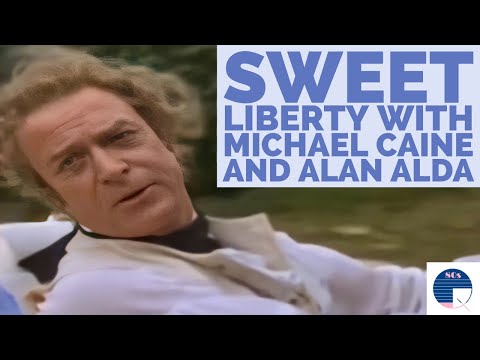 Sweet Liberty with Alan Alda and Michael Caine