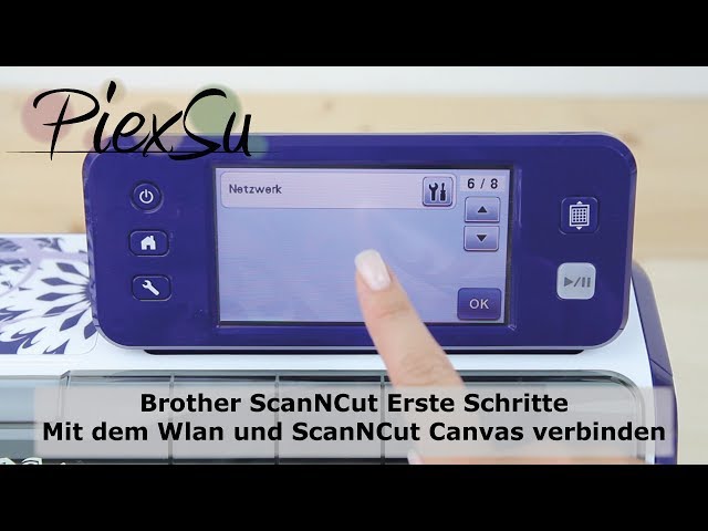 Video teaser for Plotteranleitung - Brother ScanNCut Erste Schritte - Mit Wlan +ScanNCut Canvas verbinden | PiexSu