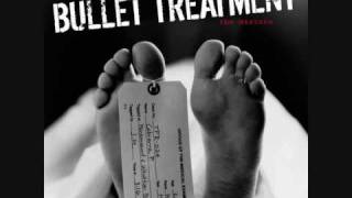 Bullet Treatment - Already Dead