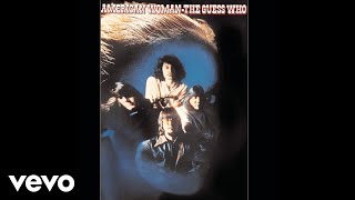 The Guess Who - No Sugar Tonight / New Mother Nature (Audio)