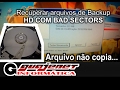 Como recuperar arquivo de backup corrompido - HD corrompido