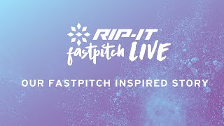 Fastpitch LIVE | Our Fastpitch Inspired Story