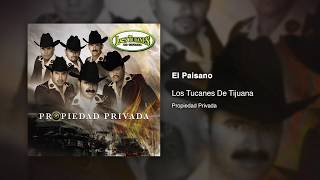 El Paisano - Los Tucanes De Tijuana [Audio Oficial]