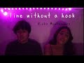 Line Without A Hook (Cover by Karlo & Alyssa)