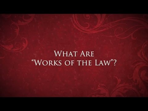 What Are "Works of the Law?" - Jimmy Akin