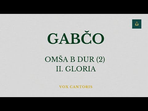 LS. I./Ľuboš Gabčo - Omša B dur II. Gloria (2), s polyfóniou (Zbor Vox cantoris)