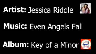 Jessica Riddle - Even Angels Fall