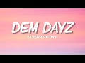 YB Neet - Dem Dayz ft. Flow G (Lyrics)