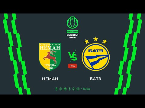 LIVE | Neman — BATE | Неман — БАТЭ