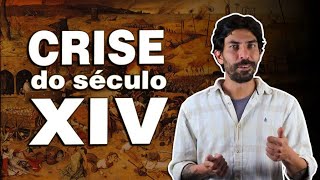 CRISE DO SÉCULO XIV | Na Cola da Prova