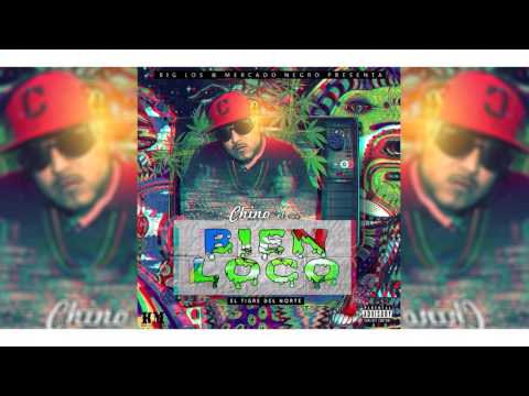 Chino El Don - Bien Loco