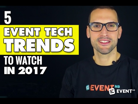 5 Event Tech Trends To Watch in 2017