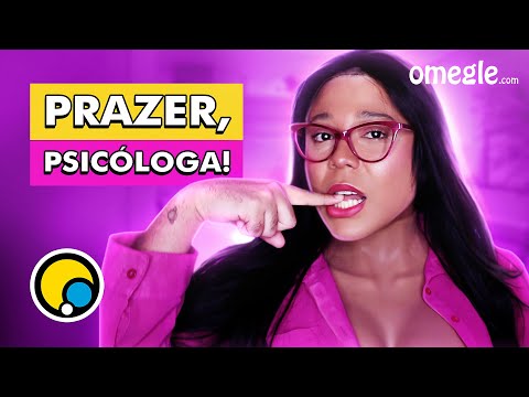 CAUSANDO NO OMEGLE - Minha Profissão: PSICÓLOGA | BLOGUEIRINHA