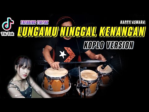Lungamu Ninggal Kenangan !! Golek Liyane Happy Asmara Koplo Version