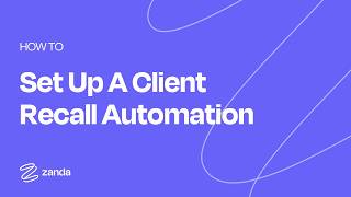 How To Set Up a Client Recall Automation