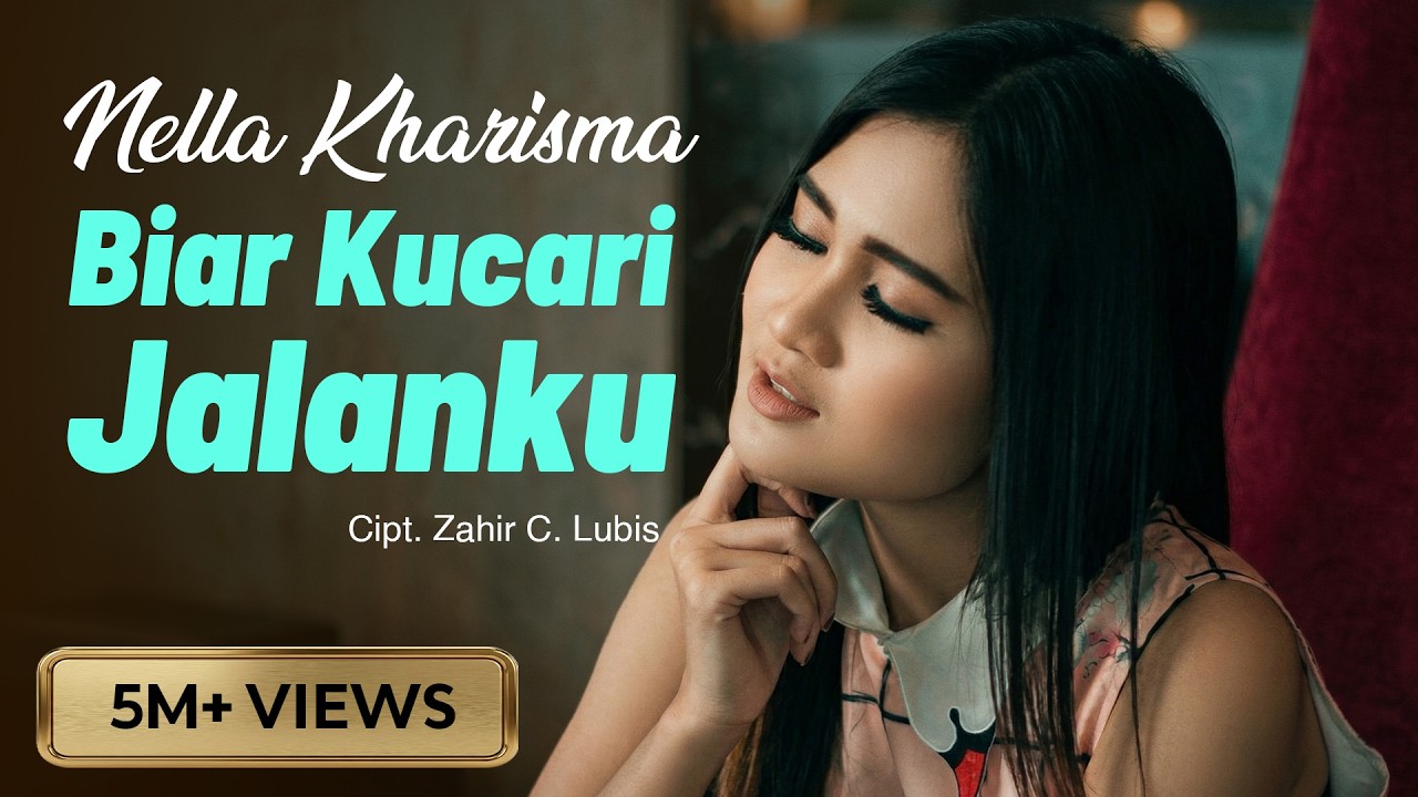 Nella Kharisma - Biar Kucari Jalanku (Official Music Video)