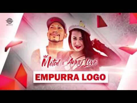 MC metal e anny love : empurra logo