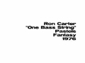 Ron Carter - One Bass String