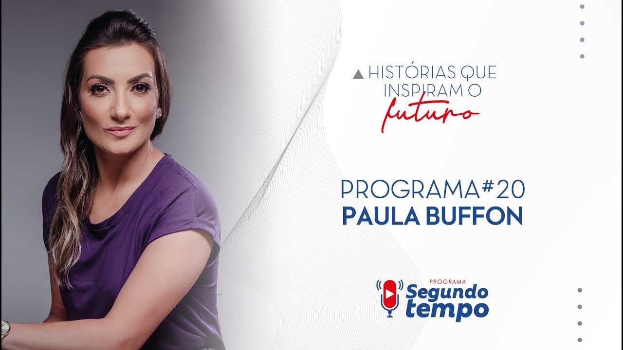 Programa Segundo Tempo #20 - Entrevistada Paula Buffon